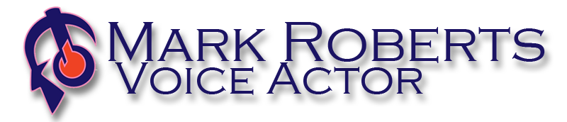 Mark Roberts Voice Actor